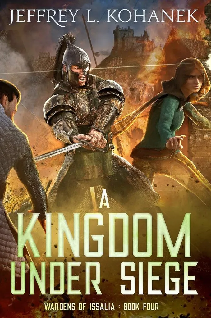 A Kingdom Under Siege (Wardens of Issalia Book 4)