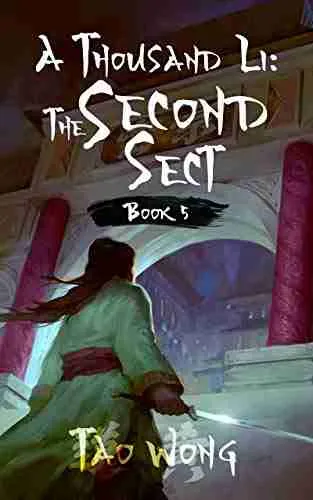 A Thousand Li The Second Sect Book 5 Of A Xianxia Cultivation Epic