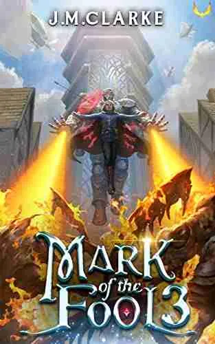 Mark of the Fool 3: A Progression Fantasy Epic