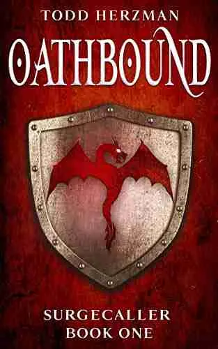 Oathbound: A Progression Fantasy (Surgecaller Book 1)