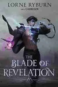 The Blade of Revelation: A Progression Fantasy Epic (Book 5 of The Menocht Loop Series)