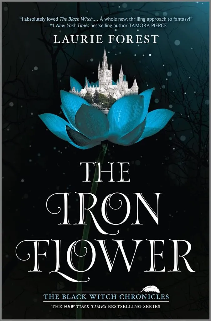 The Iron Flower (The Black Witch Chronicles Book 2)