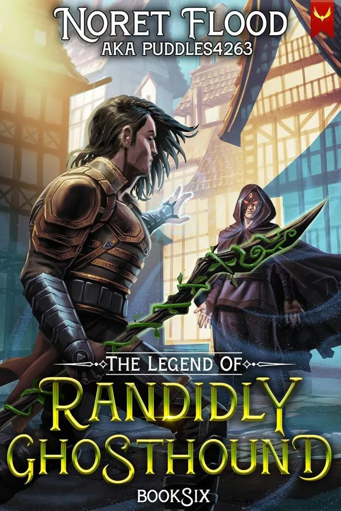 The Legend of Randidly Ghosthound 6: A LitRPG Adventure