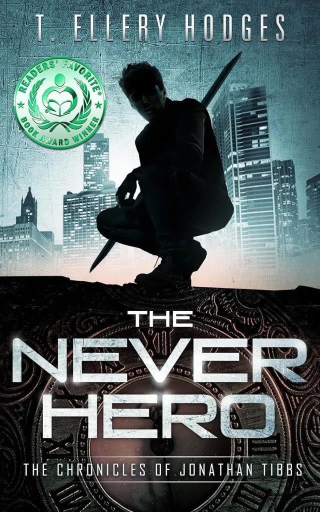 The Never Hero (Chronicles Of Jonathan Tibbs Book 1)