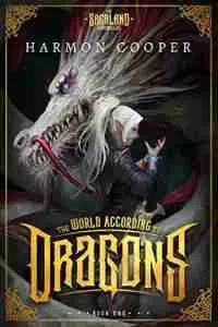 The World According to Dragons: (A Progression Fantasy Epic)